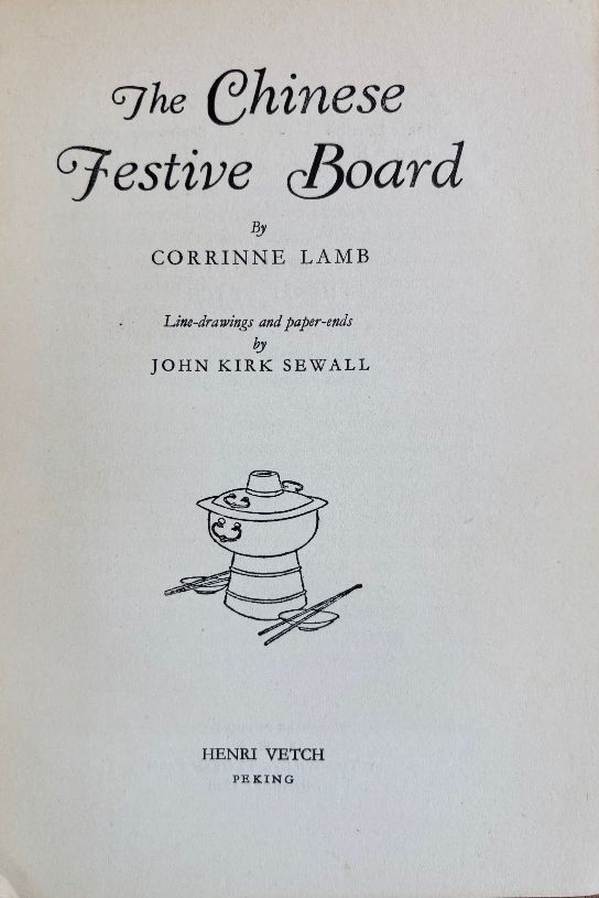 (*NEW ARRIVAL*) (Chinese) Corinne Lamb. The Chinese Festive Board