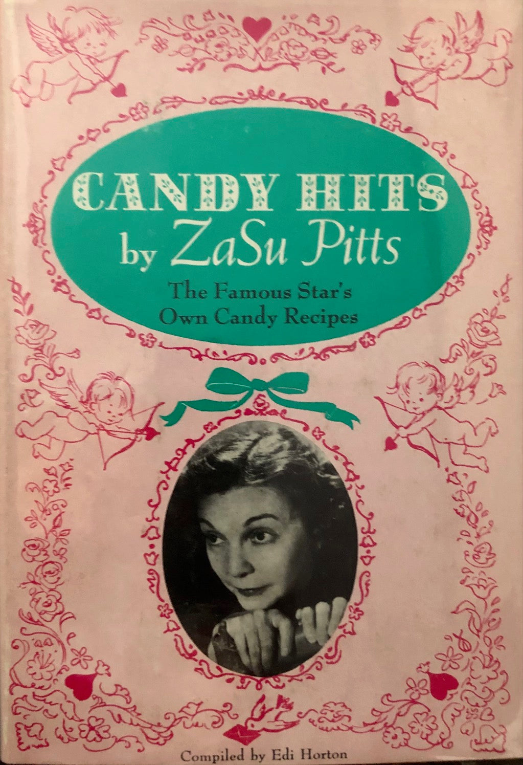 (*NEW ARRIVAL*) (Celebrity) Zasu Pitts. Candy Hits by Zasu Pitts: The Famouse Star's Own Candy Recipes.