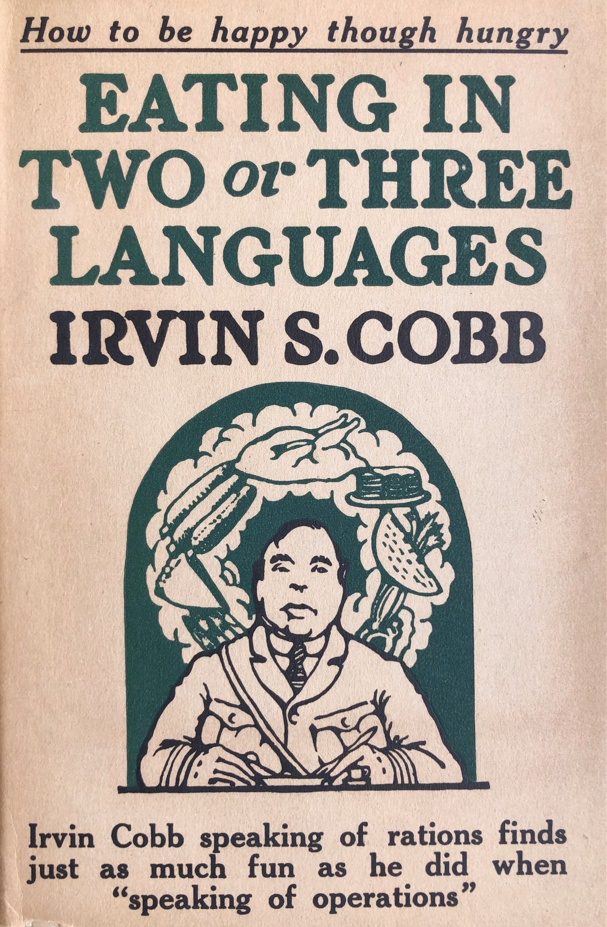 (Humor) Irvin S. Cobb. Eating in Two or Three Languages. SIGNED!