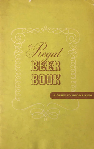 (Beer) The Regal Beer Book: A Guide to Better Living