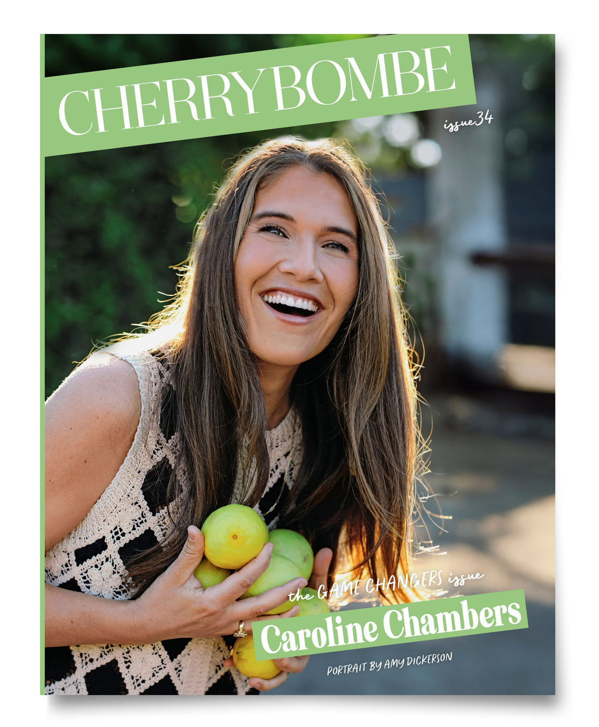 Issue No. 34: The Game Changers Issue—Caroline Chambers