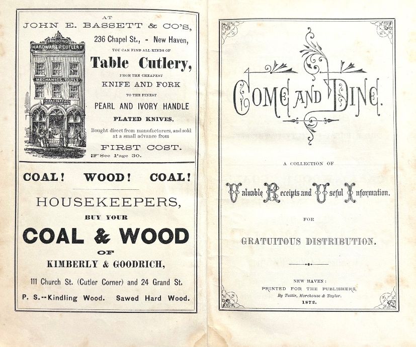 (*NEW ARRIVAL*) (Connecticut) Come and Dine: A Collection of Valuable Receipts and Useful Information for Gratuitous Distribution