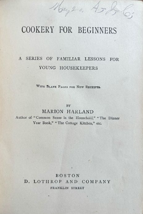 (*NEW ARRIVAL*) (American) Marion Harland. Cookery for Beginners: Series of Familiar Lessons for Young Housekeepers