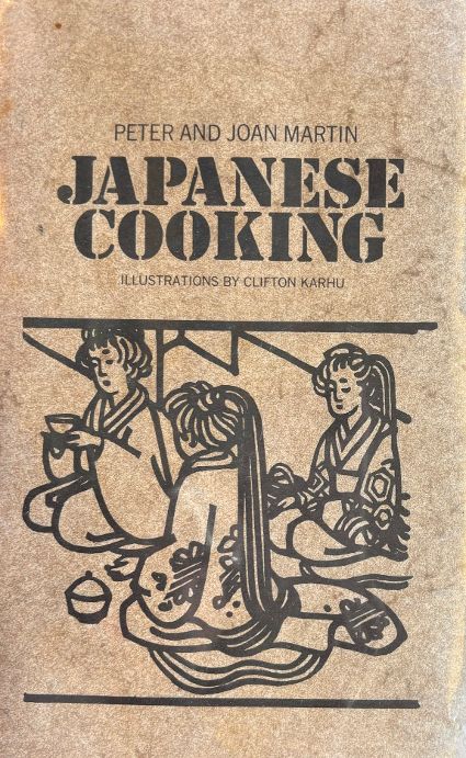 (*NEW ARRIVAL*) (Japanese) Peter & Joan Martin. Japanese Cooking
