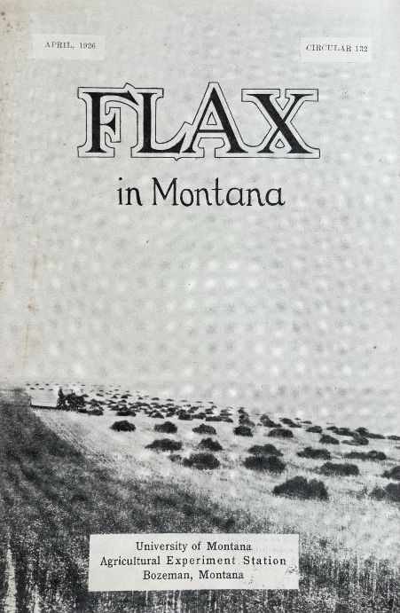 (Montana) Clyde McKee. Flax in Montana