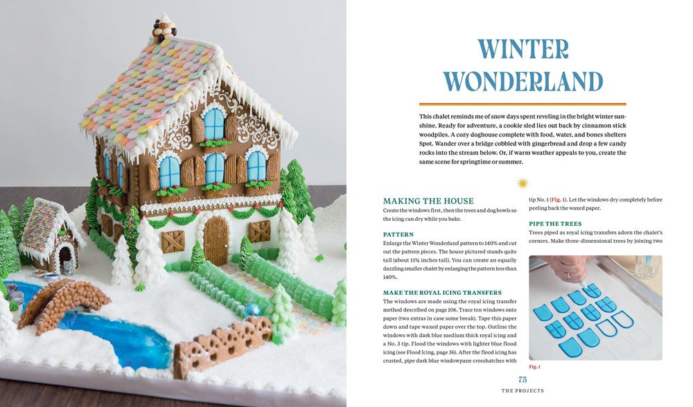 A Year of Gingerbread Houses: Tips and Tricks for Baking, Assembling, and Decorating (Kristine Samuell)