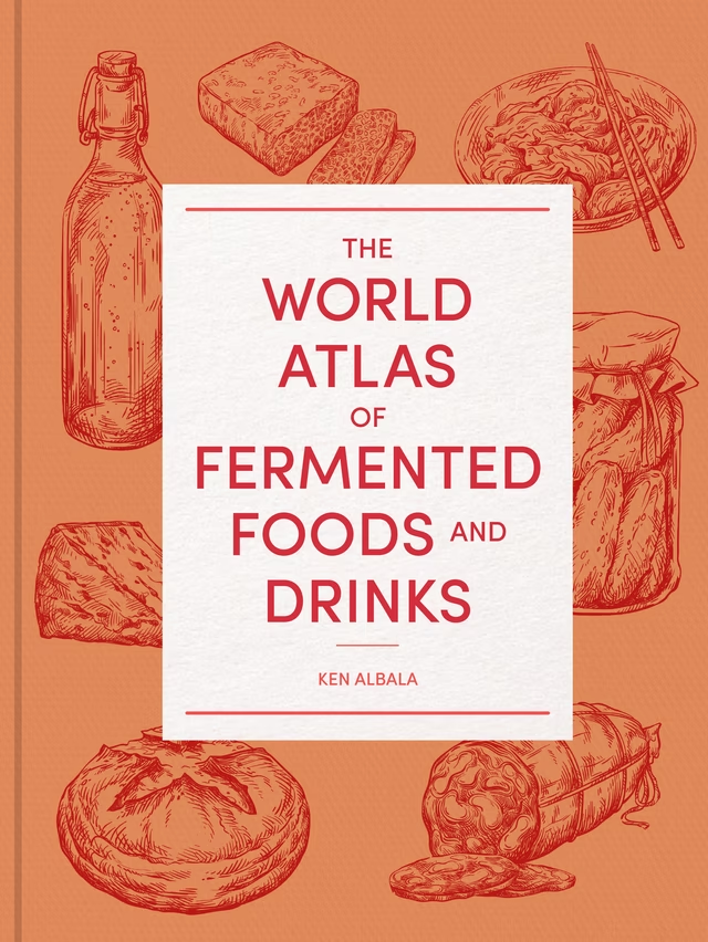 *Pre-order* The World Atlas of Fermented Foods and Drinks (Ken Albala)