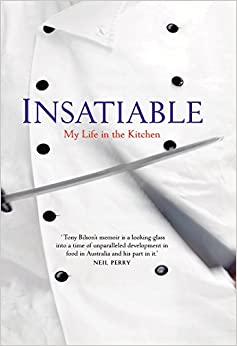 *Sale* Insatiable: My Life in the Kitchen (Tony Bilson)