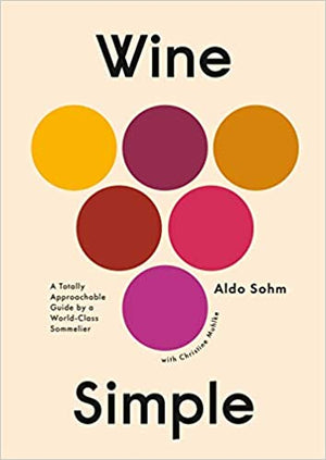 (Wine) Aldo Sohm. Wine Simple.