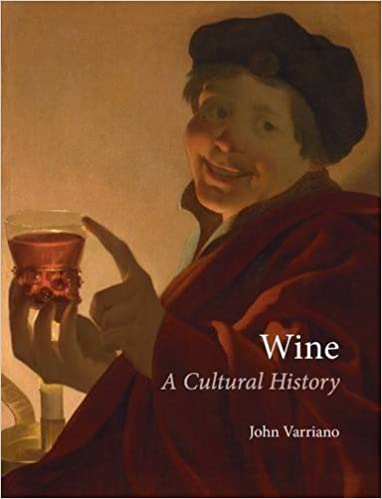 Wine: A Cultural History (John Varriano)