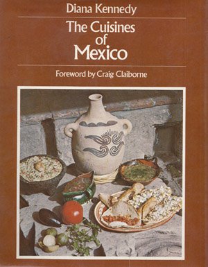 (*NEW ARRIVAL*) (Mexican) Diana Kennedy. The Cuisines of Mexico.