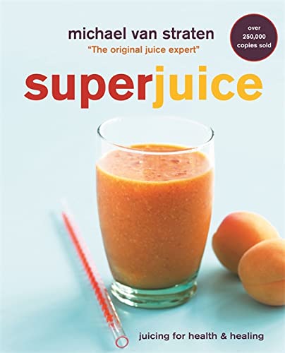 SALE! (Juicing) Michael Van Straten. Superjuice