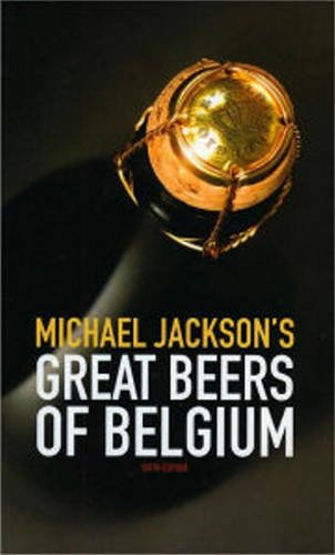 Michael Jackson's Great Beers of Belgium (Michael Jackson)