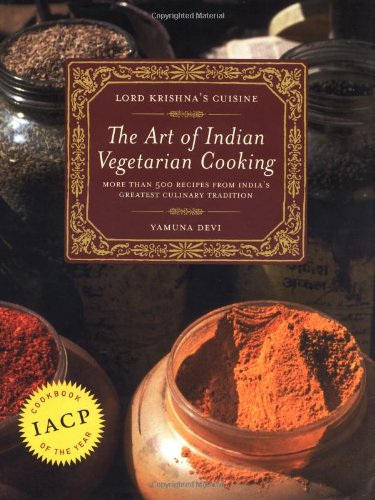Lord Krishna's Cuisine: The Art of Indian Vegetarian Cooking (Yamuna Devi)