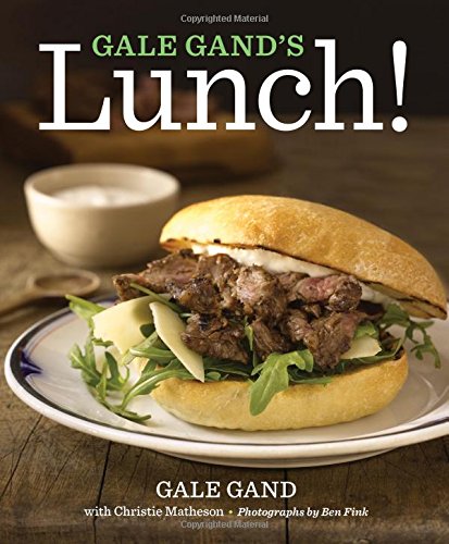 *Sale* Gale Gand's Lunch! (Gale Gand, Christie Matheson)