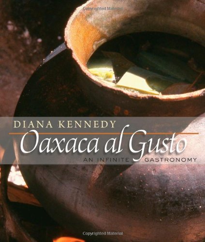 Oaxaca al Gusto: An Infinite Gastronomy (Diana Kennedy)