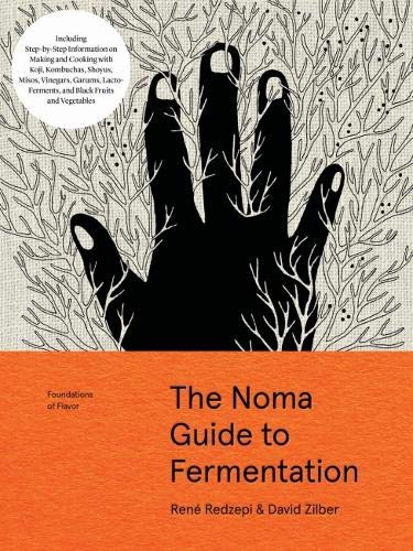 The Noma Guide to Fermentation (René Redzepi, David Zilber)