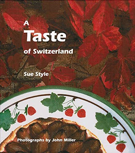 A Taste of Switzerland (Sue Style)