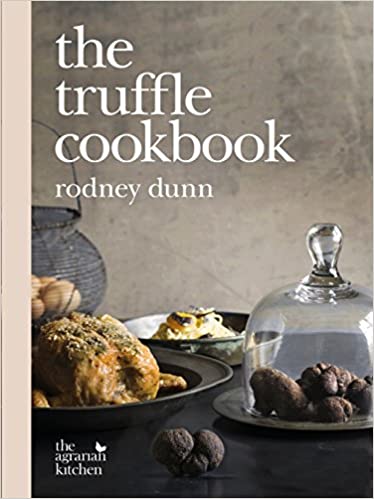 The Truffle Cookbook (Rodney Dunn)