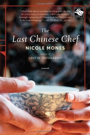 The Last Chinese Chef (Nicole Mones)