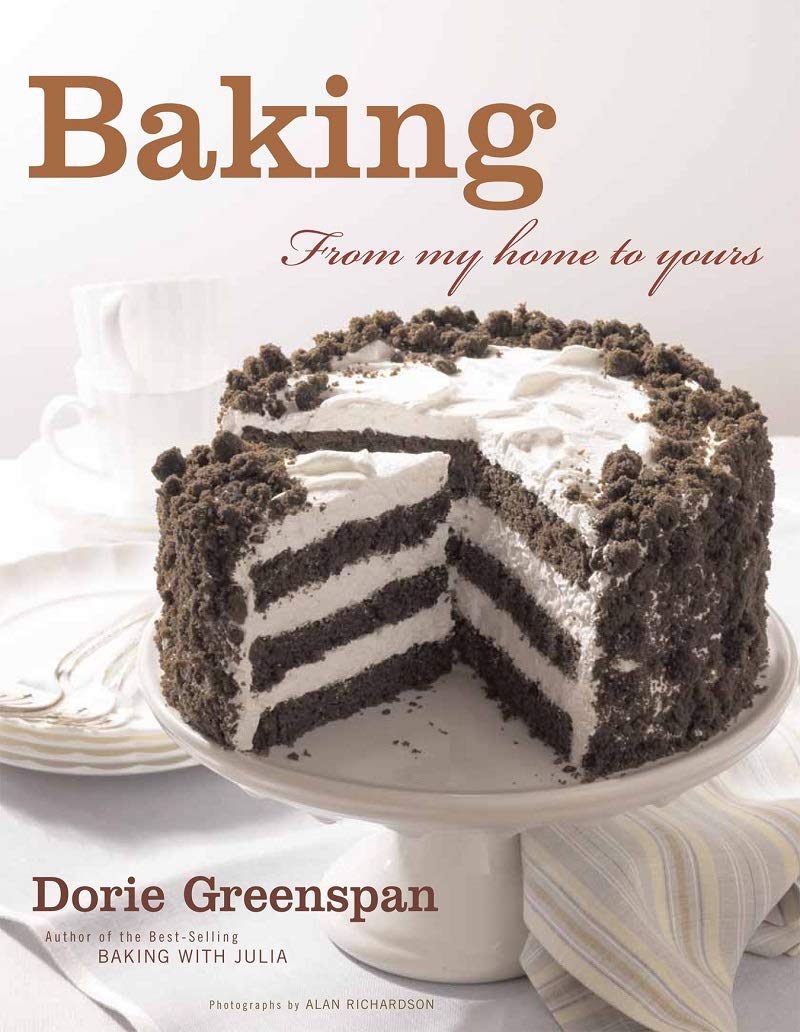 Baking: From My Home to Yours (Dorie Greenspan)