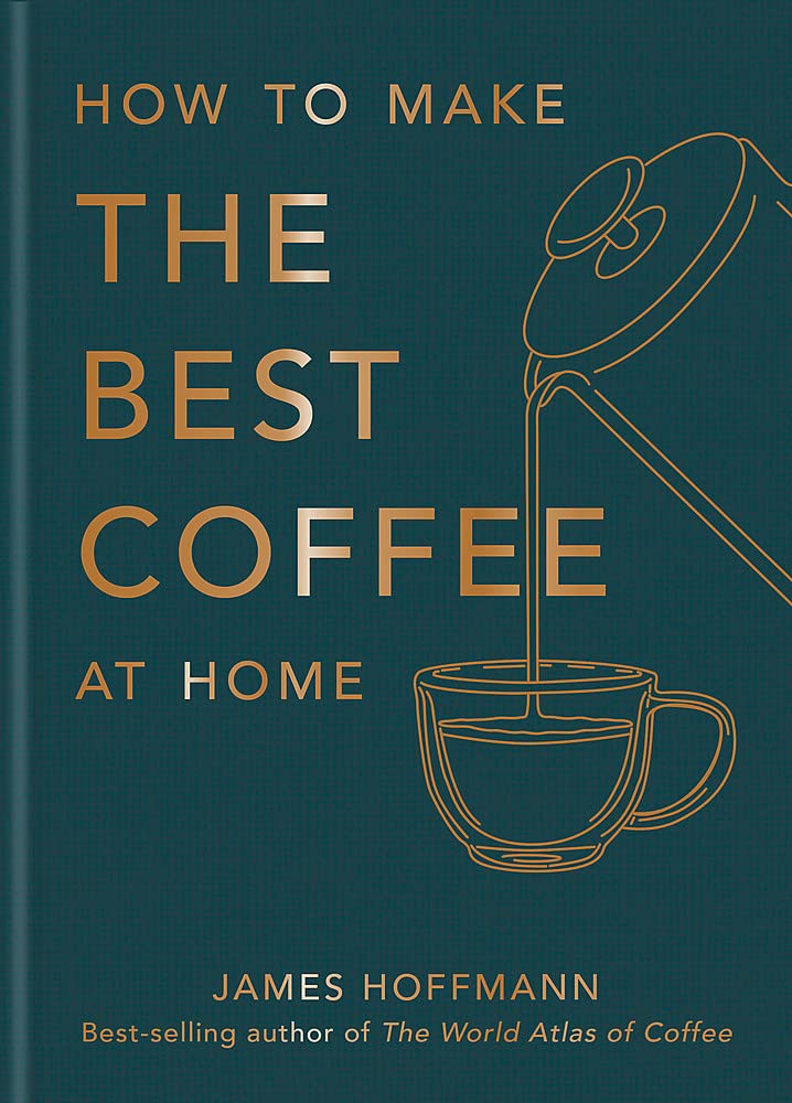 How to Make the Best Coffee At Home (James Hoffmann)