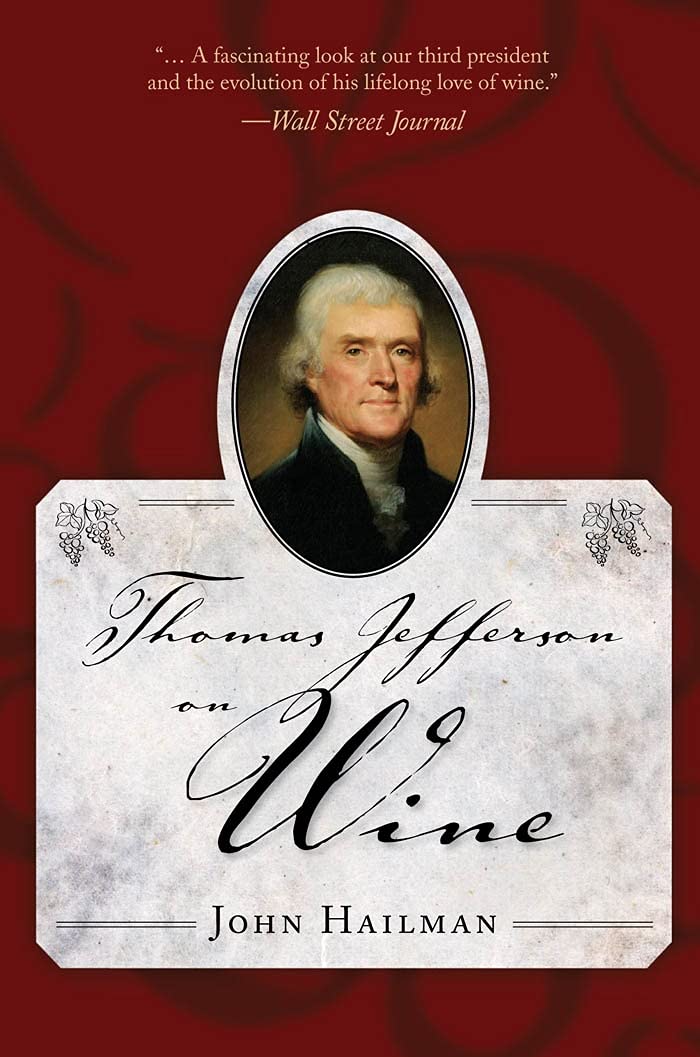 Thomas Jefferson on Wine (John Hailman)