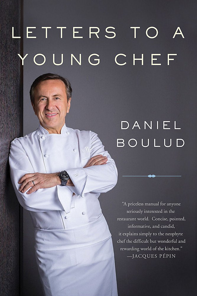 Letters to a Young Chef (Daniel Boulud)