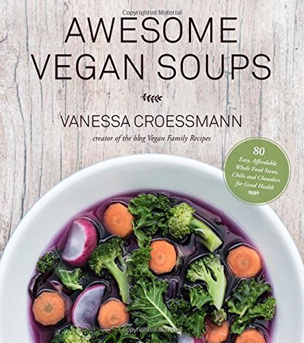 Awesome Vegan Soups (Vanessa Croessmann)