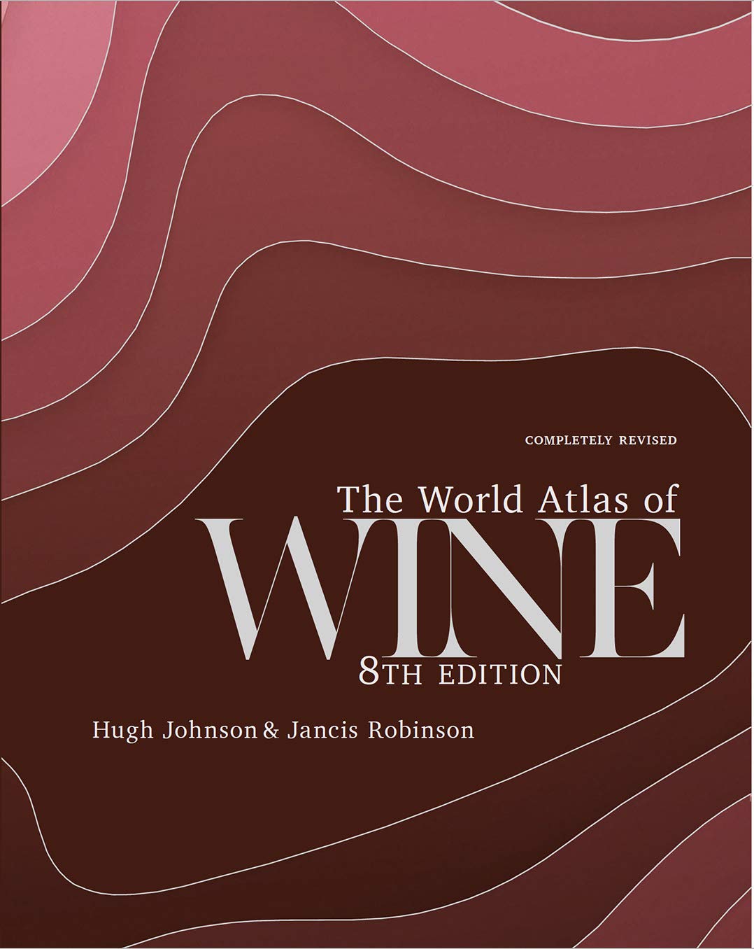 The World Atlas of Wine 8th Edition (Hugh Johnson, Jancis Robinson)