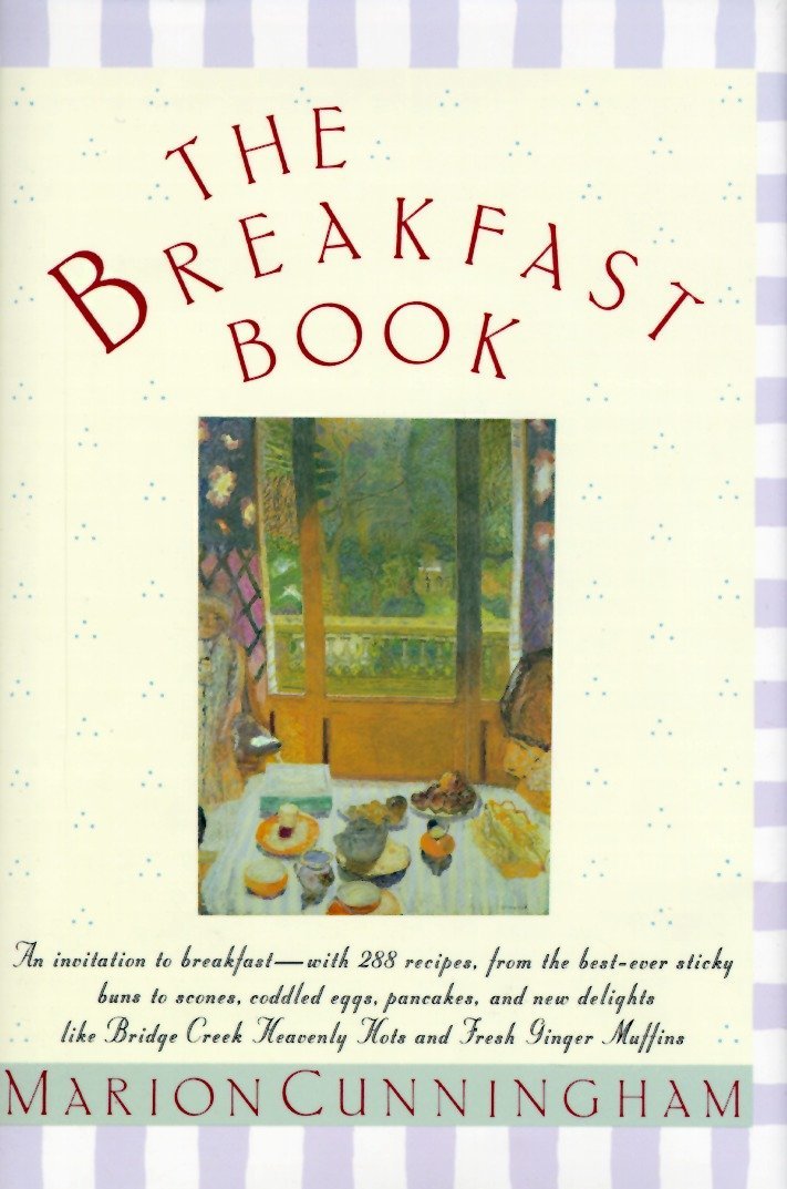 (Breakfast) Marion Cunningham. The Breakfast Book.