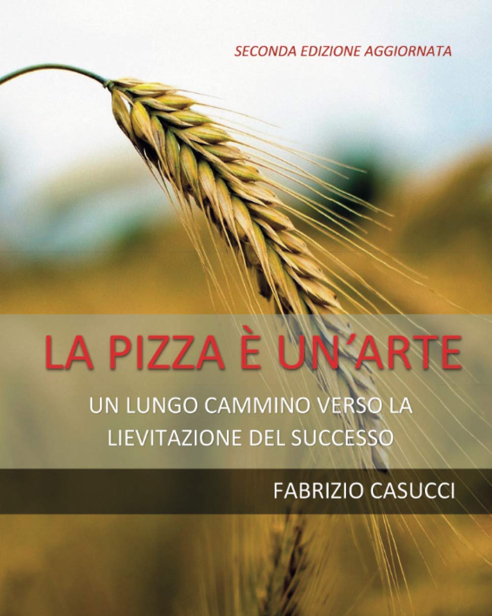 La pizza è un'arte (Fabrizio Casucci)