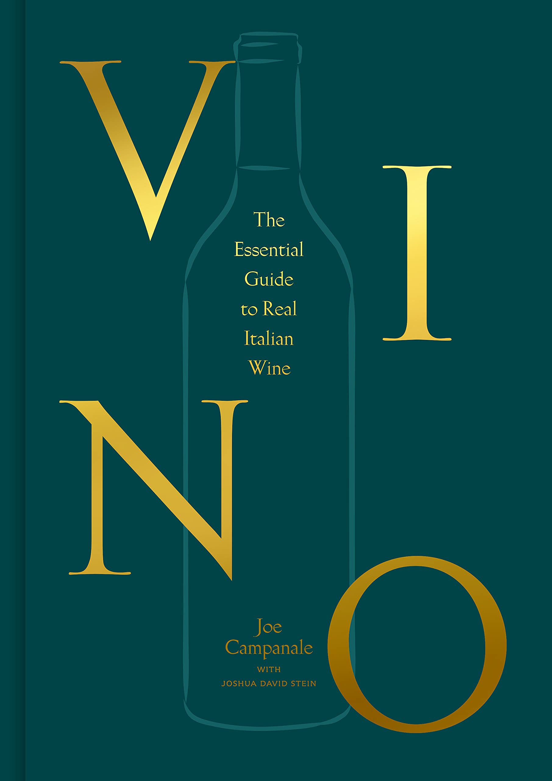 Vino: The Essential Guide to Real Italian Wine (Joe Campanale, Joshua David Stein)