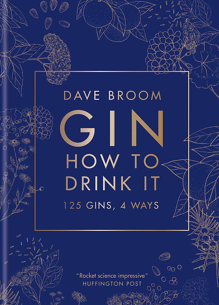 Gin: How to Drink it (Dave Broom) *Signed*