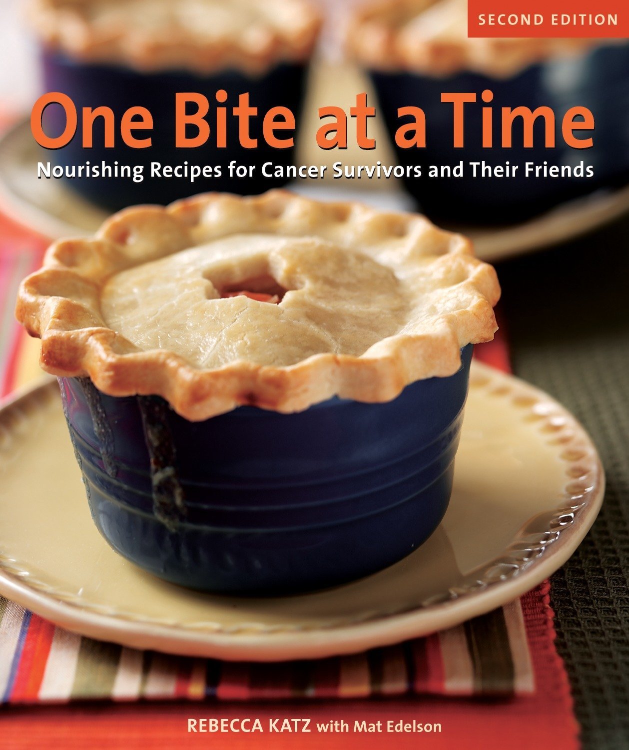 One Bite at a Time: Nourishing Recipes for Cancer Survivors and Their Friends (Rebecca Katz)