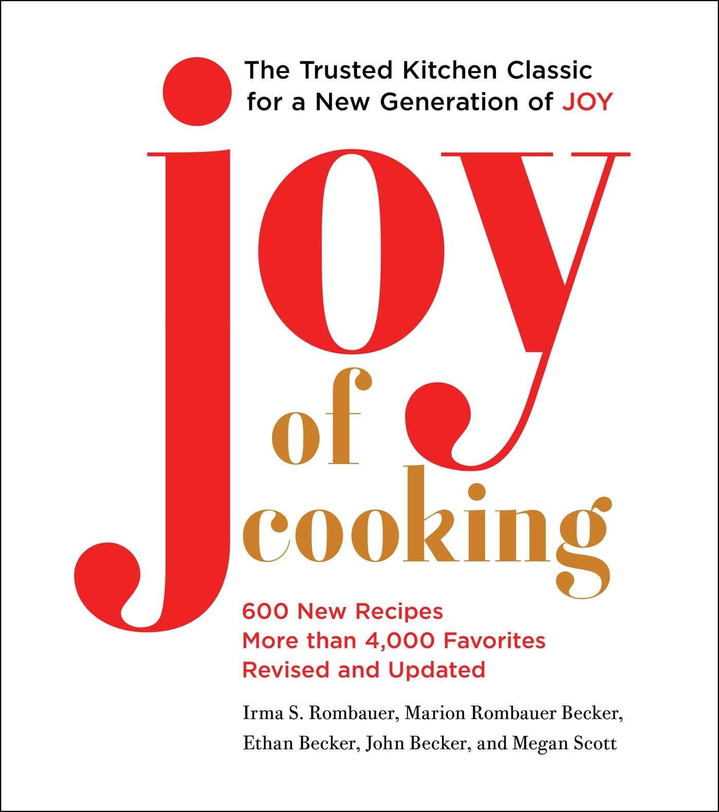 Joy of Cooking: 2019 Edition Fully Revised and Updated (John Becker, Megan Scott)