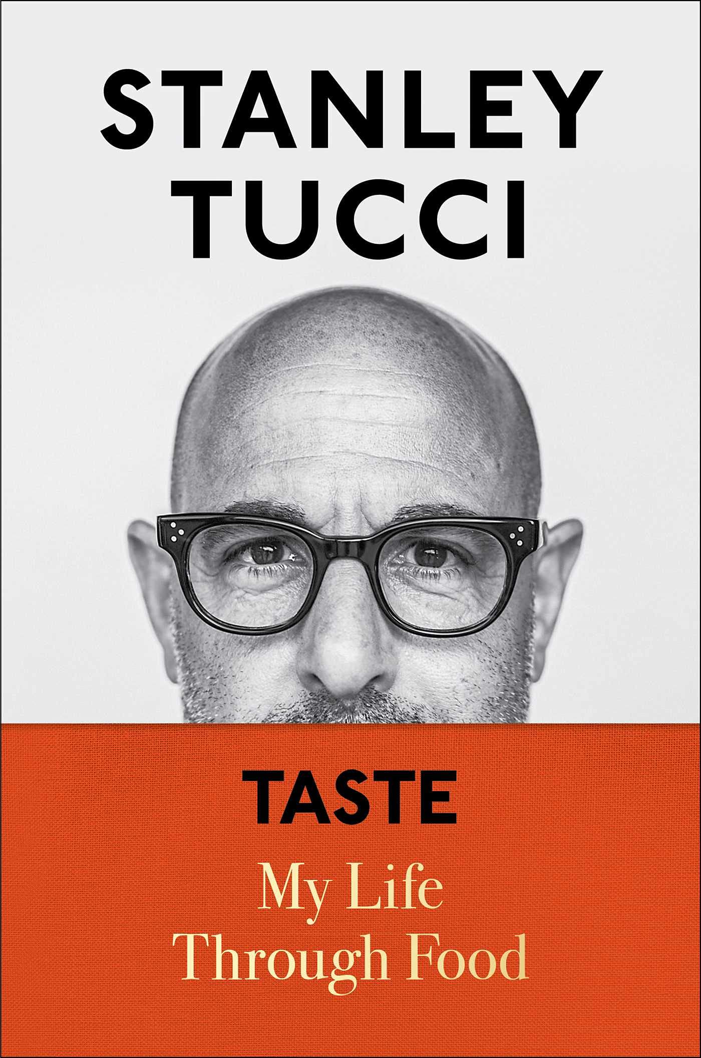 Taste: My Life Through Food (Stanley Tucci) *Signed*