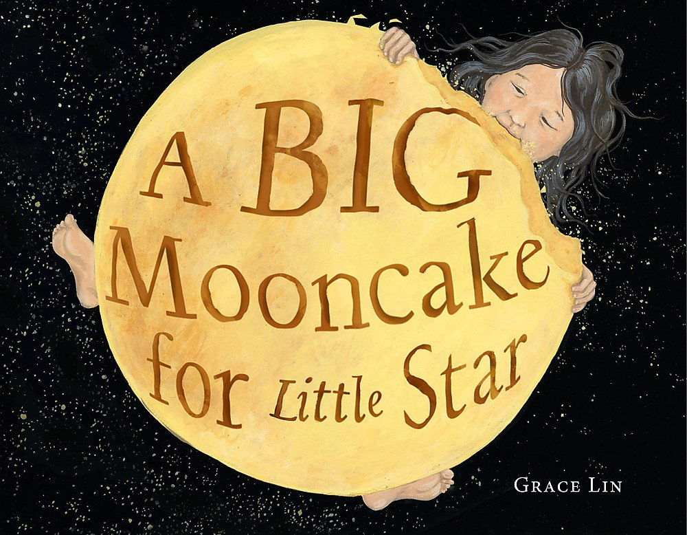 A Big Mooncake for Little Star (Grace Lin) *Signed*