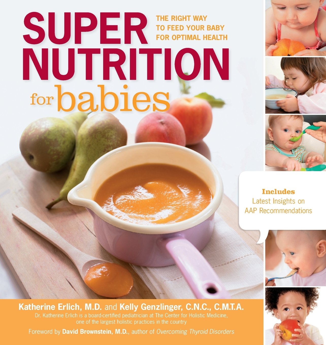 Super Nutrition for Babies: The Right Way to Feed Your Baby for Optimal Health (Katherine Erlich, Kelly Genzlinger)