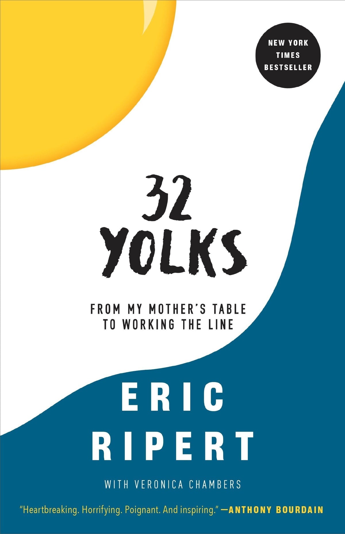 (Food Writing) Eric Ripert. 32 Yolks: From My Mother's Table to Working the Line *Signed*
