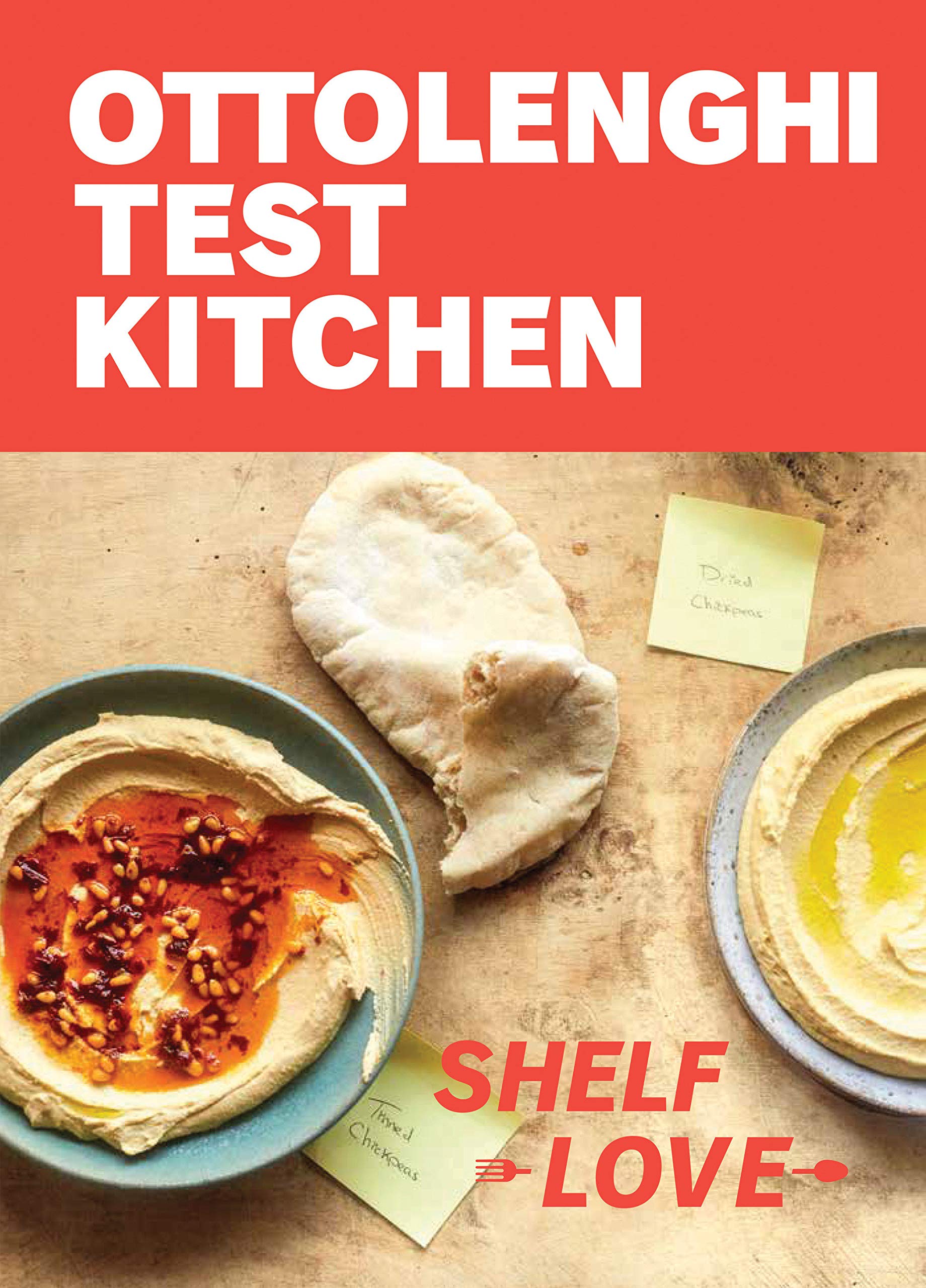 Ottolenghi Test Kitchen: Shelf Love: Recipes to Unlock the Secrets of Your Pantry, Fridge, and Freezer (Noor Murad, Yotam Ottolenghi) *Signed*