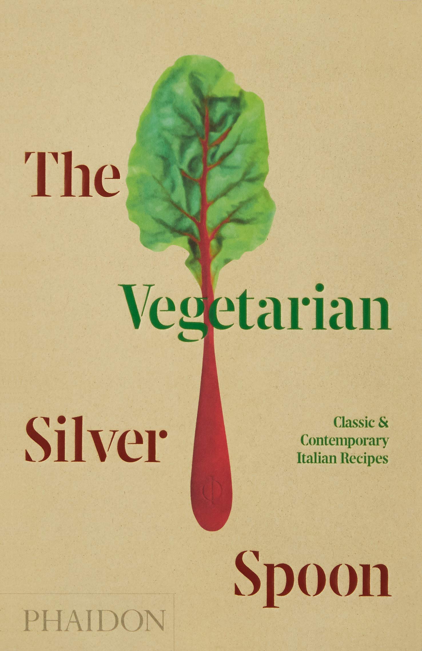 The Vegetarian Silver Spoon: Classic and Contemporary Italian Recipes (The Silver Spoon Kitchen)