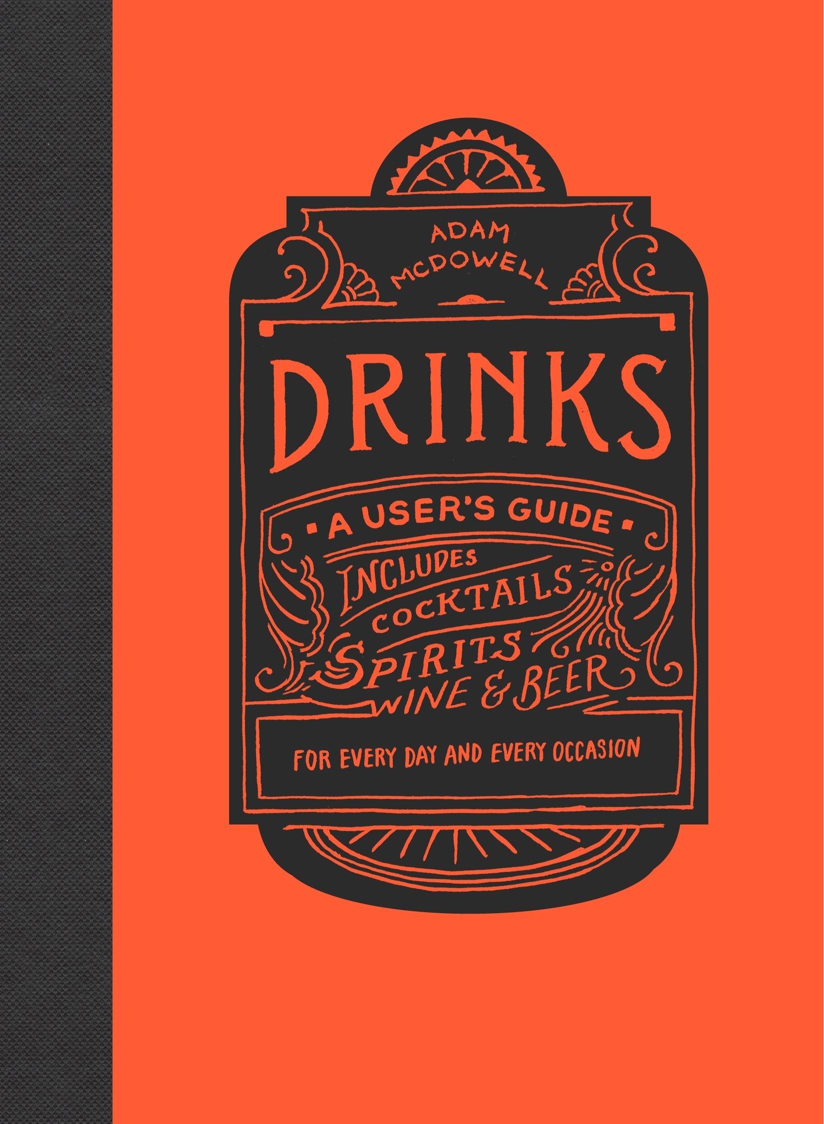 Drinks: A User's Guide (Adam McDowell)