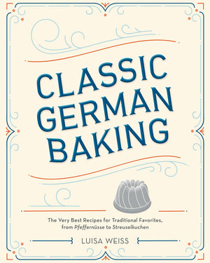 Classic German Baking *Signed* (Luisa Weiss)
