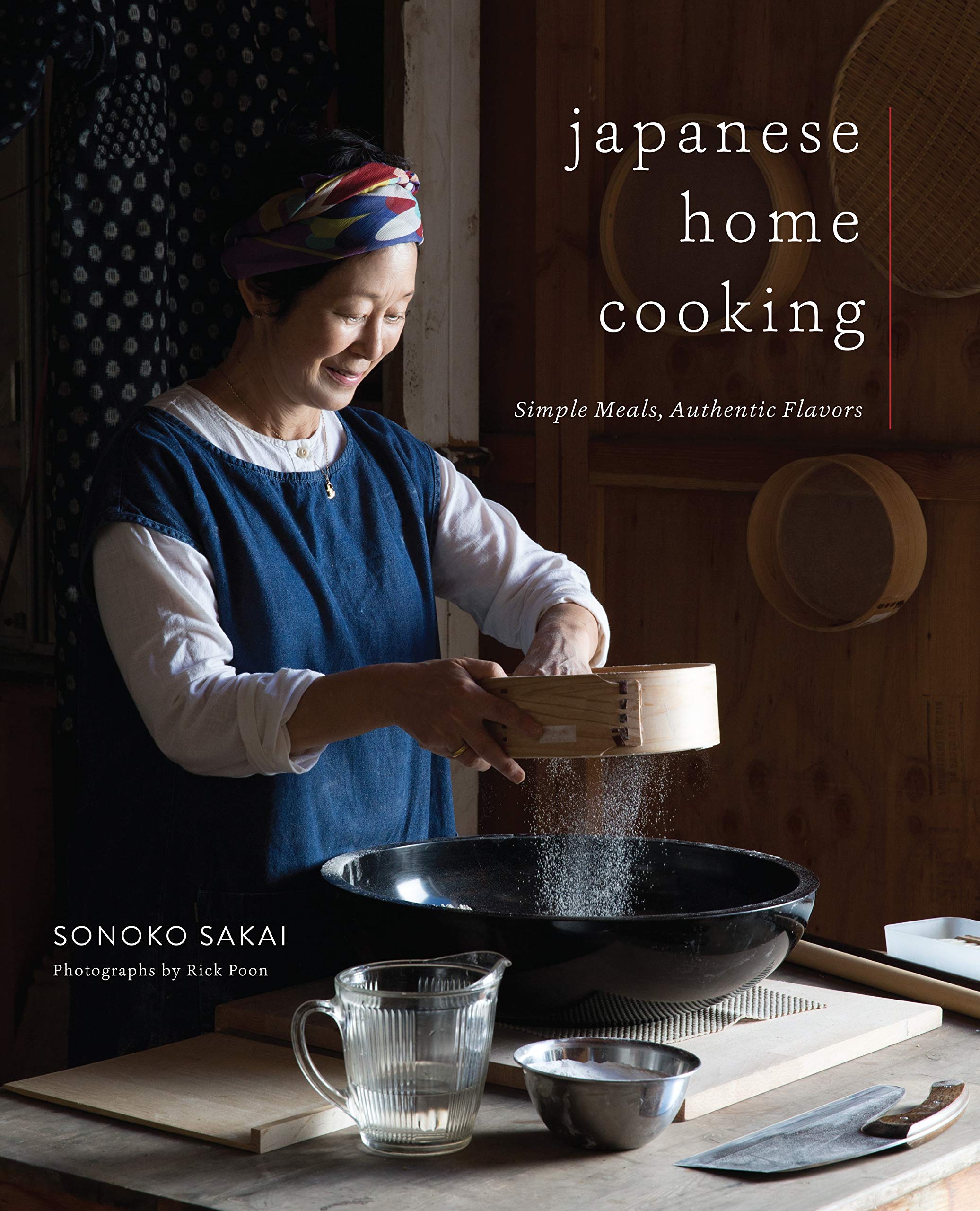 Japanese Home Cooking: Simple Meals, Authentic Flavors (Sonoko Sakai)