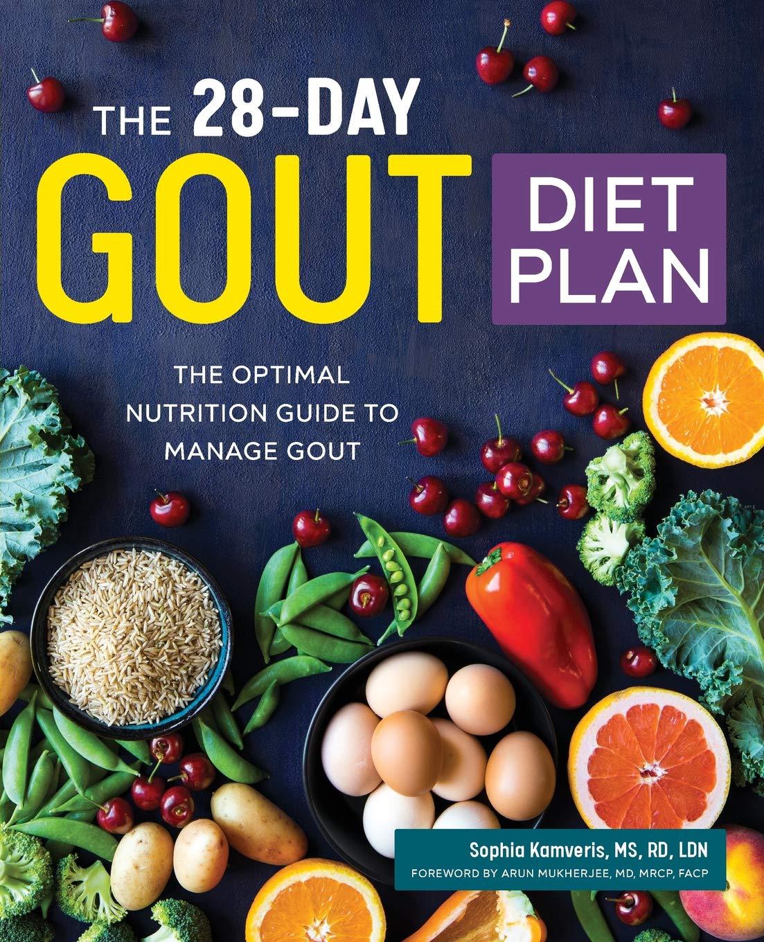 The 28-Day Gout Diet Plan: The Optimal Nutrition Guide to Manage Gout (Sophia Kamveris, M.S., R.D., L.D.N.)