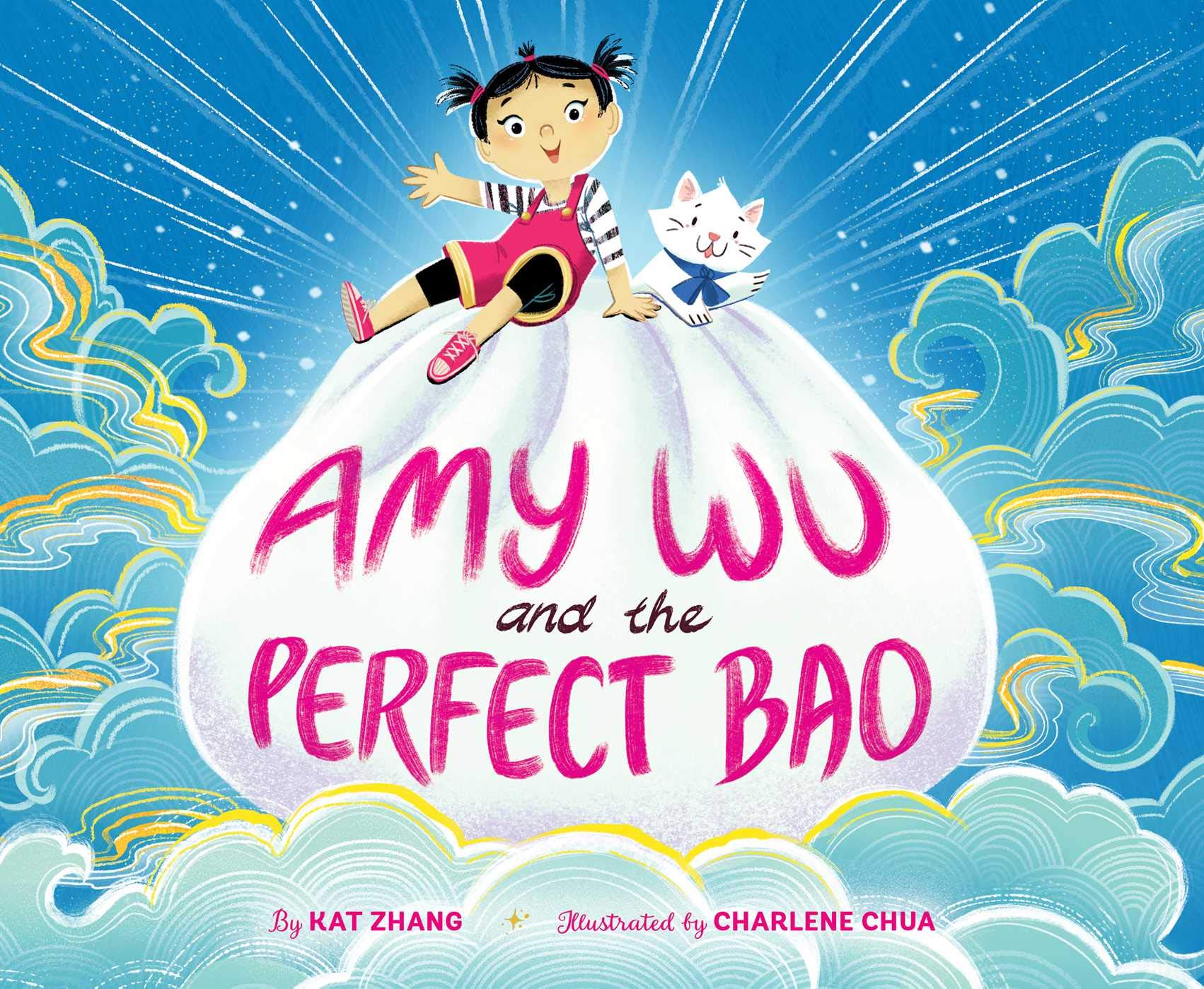 Amy Wu and the Perfect Bao (Kat Zhang, Charlene Chua)