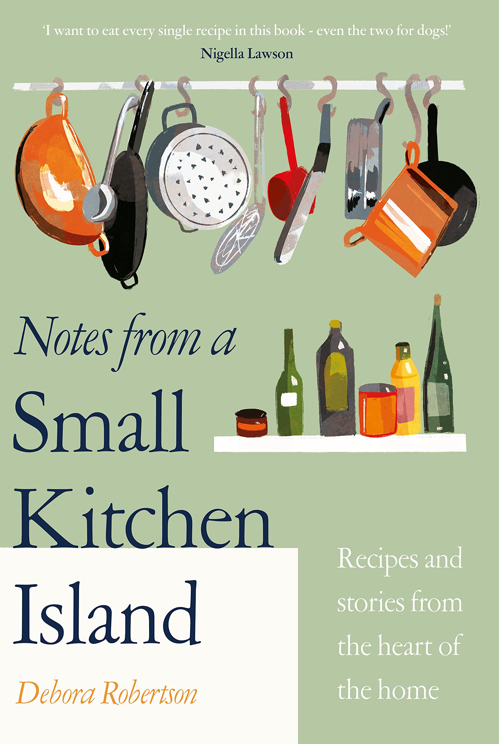 Notes from a Small Kitchen Island (Debora Robertson)