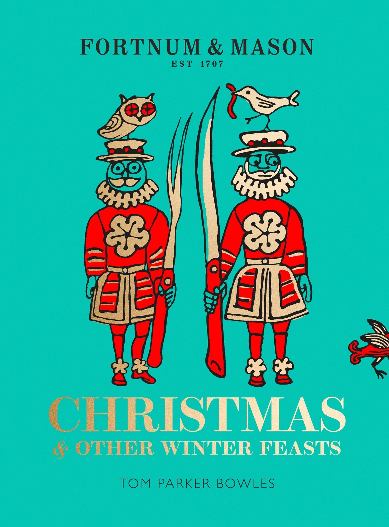 Fortnum & Mason: Christmas & Other Winter Feasts (Tom Parker Bowles)