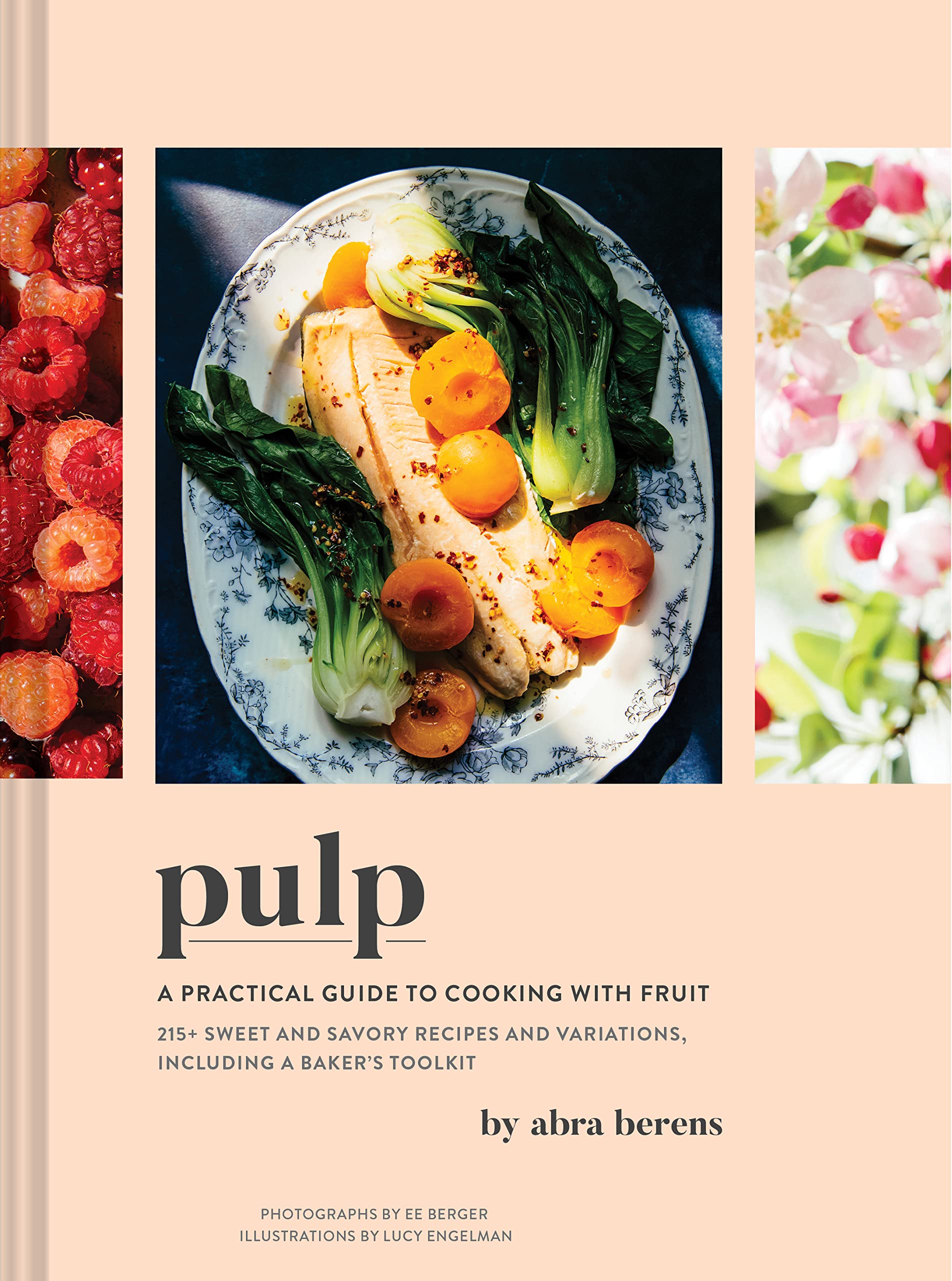 Pulp: A Practical Guide to Cooking with Fruit (Abra Berens) *Signed*